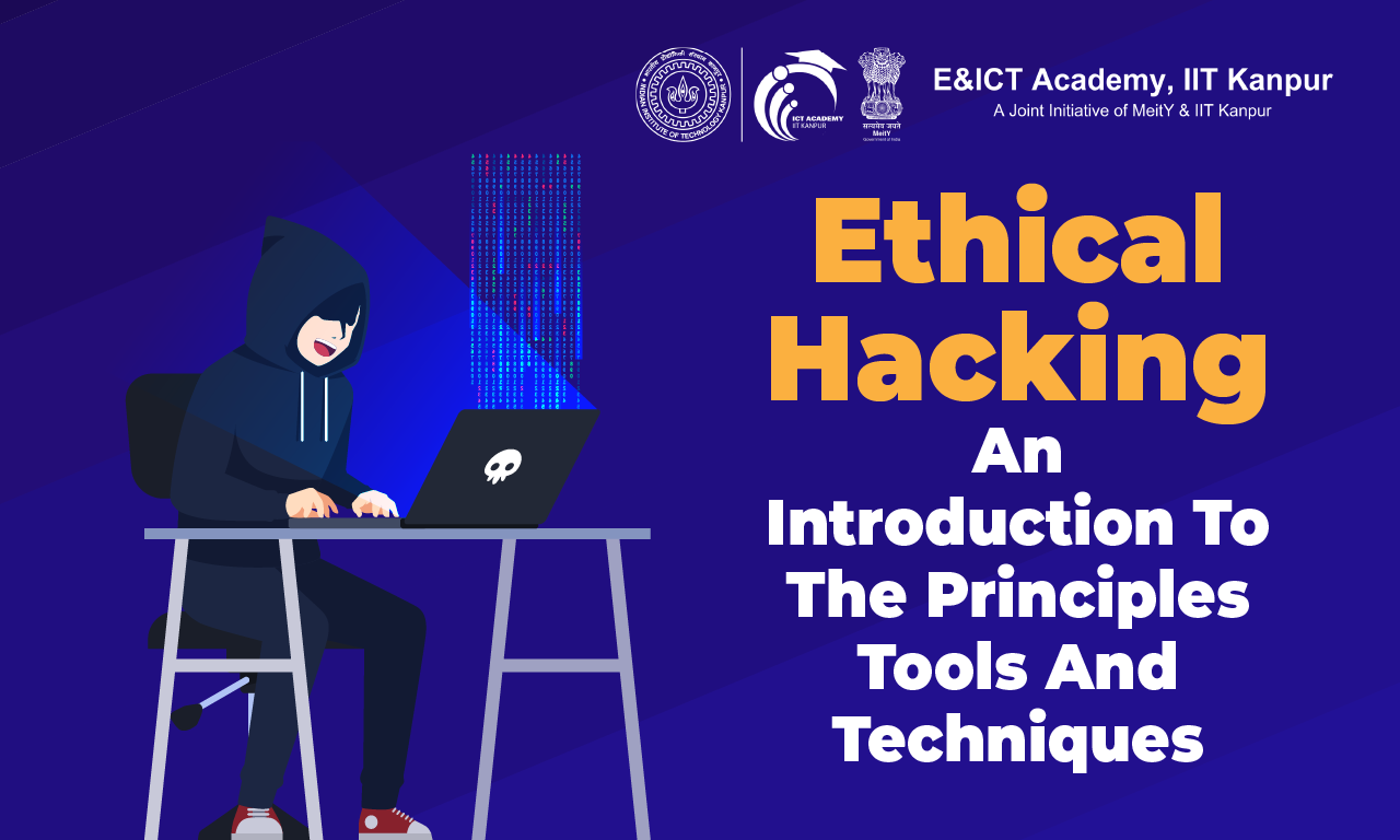Ethical Hacking: An Introduction to the Principles, Tools, and Techniques